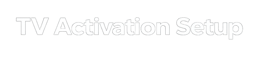 tv activation setup